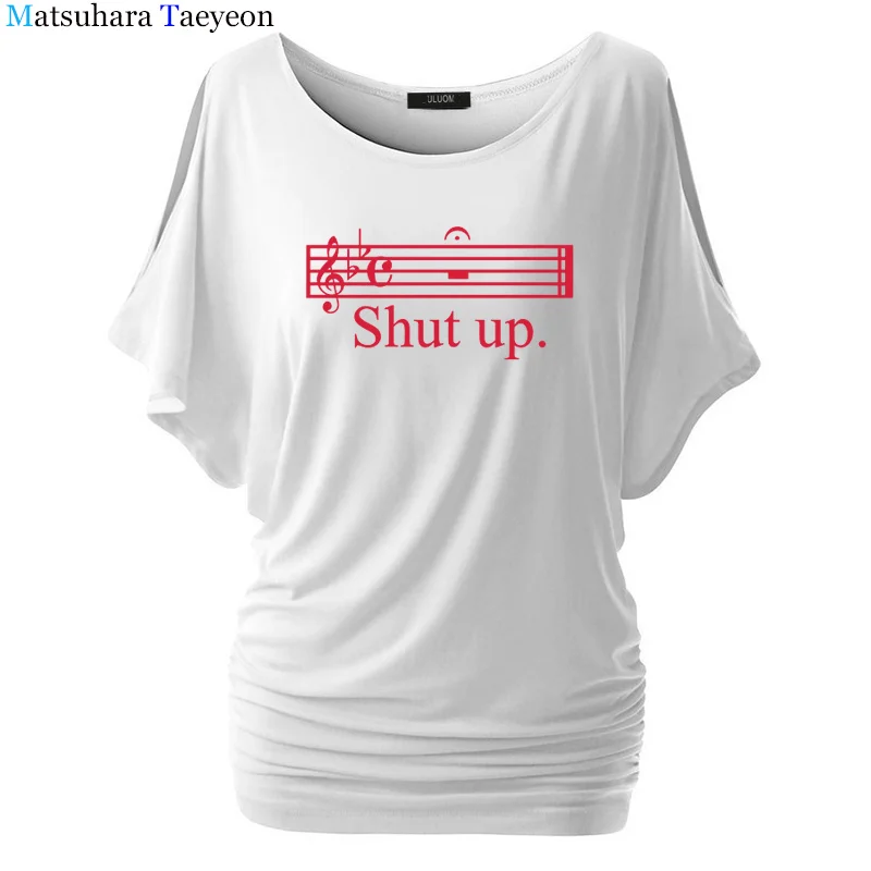 1 MUSIC SHUT UP, Повседневная футболка с принтом, брендовая, короткий рукав, забавная, хлопковая, женская футболка, футболка, homme, топы, женская одежда - Цвет: 1
