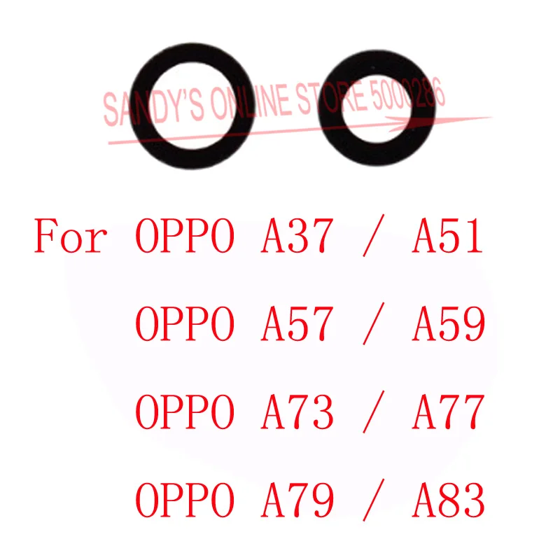2 шт. новые стеклянные объективы для задней камеры OPPO A37 A51 A57 A59 A73 A77 A79 A83 стеклянная