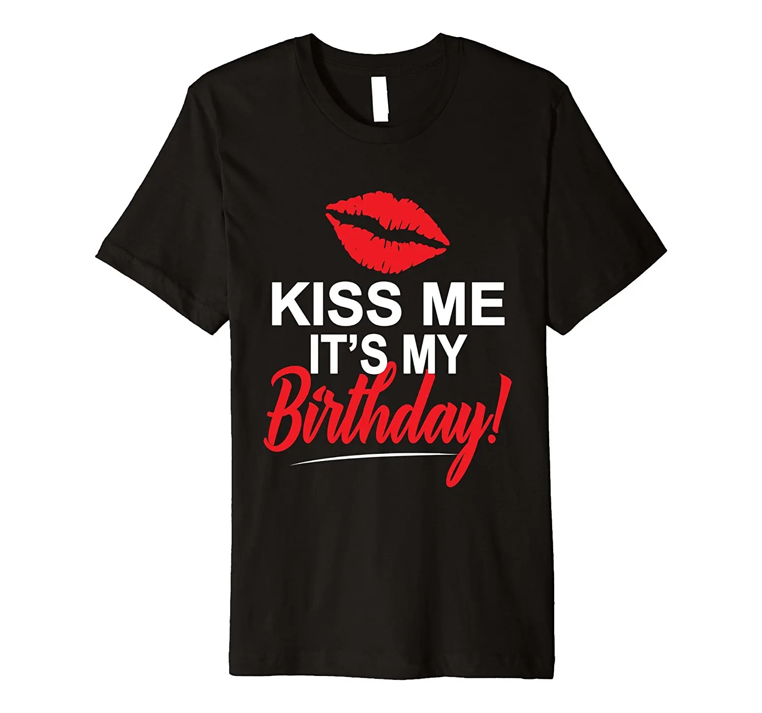 Kiss Me It's My День рождения Футболка для Для мужчин женщин | Мужская одежда