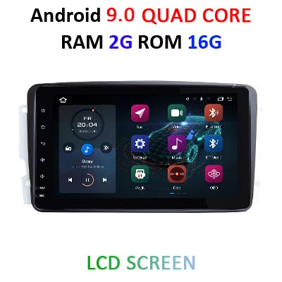 DSP Android 9,0 4G 64G 2 DIN DVD для Benz W209 W203 W168 W463 W163 M ML Viano W639 Vito Vaneo E-W210 gps радио плеер ips экран - Цвет: 9.0 2G 16G LCD