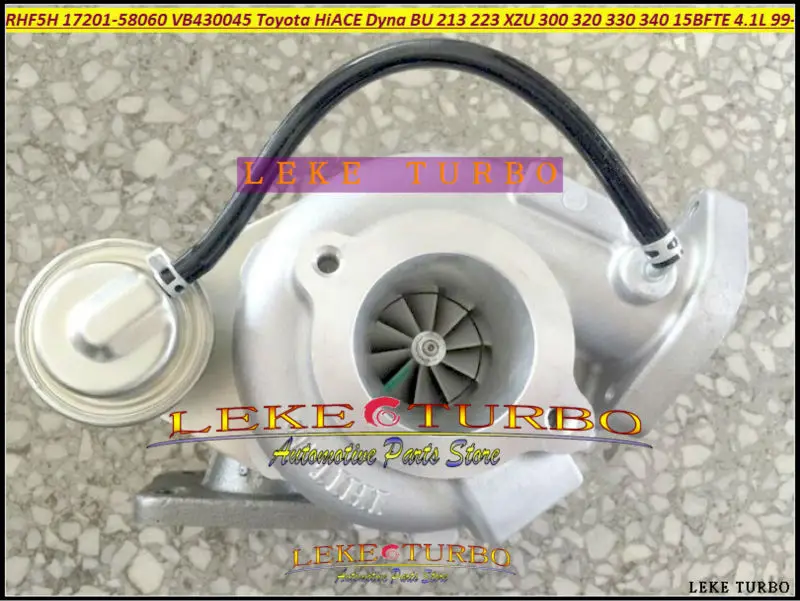 Турбокомпрессор RHF5H 17201 58060 VB430045 для TOYOTA HI ACE Dyna BU 213 223 XZU 300 320 330 340 1999 13 15BFTE 15B FTE