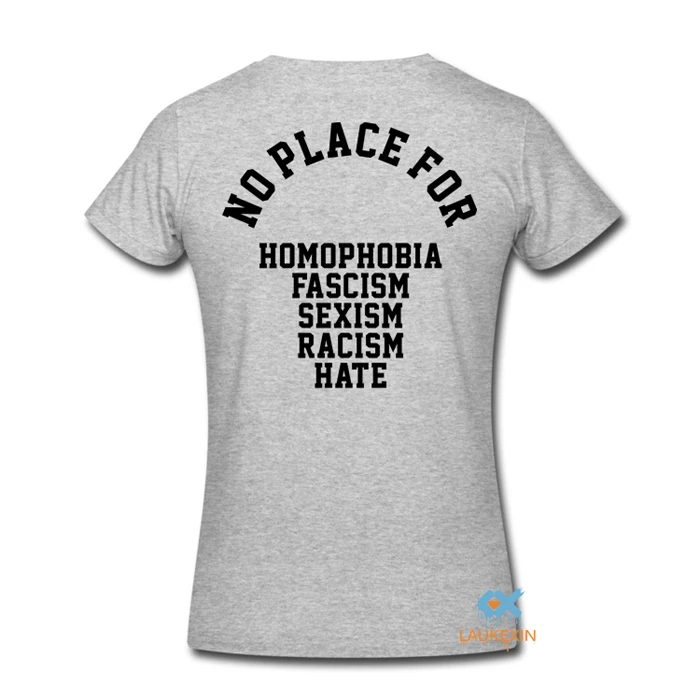Нет места для гомофобии Сексизм расизм Hate T Shirt брендовая одежда мужские футболки унисекс футболка harajuku Хип Хоп Футболка - Цвет: women grey