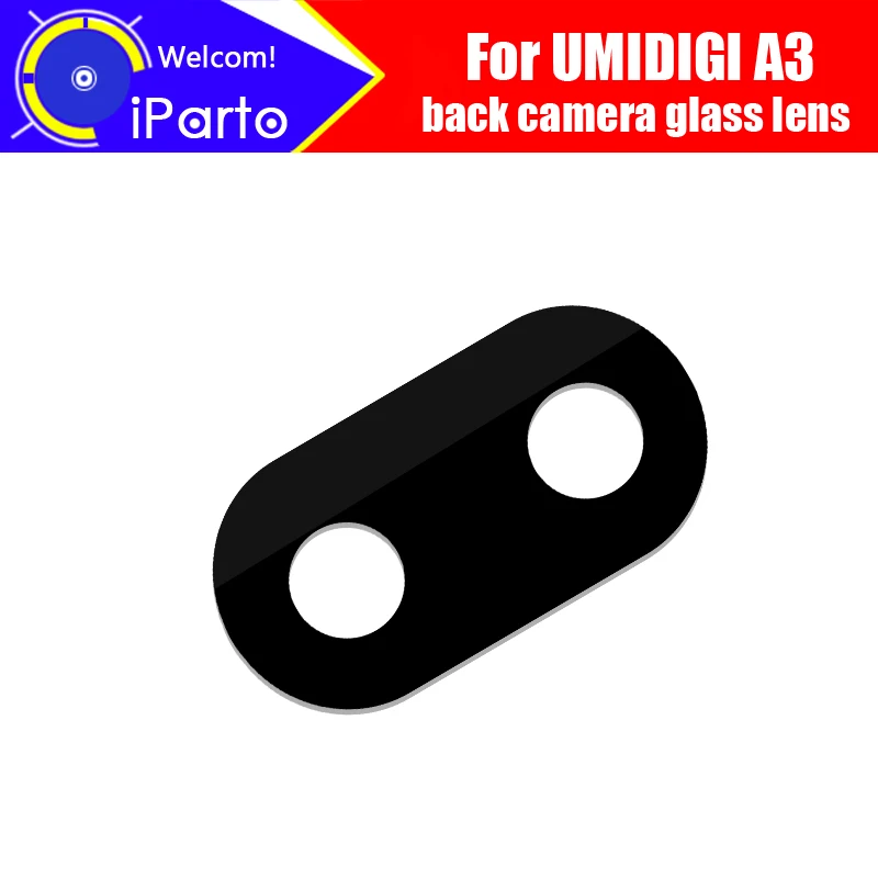 

Объектив задней камеры UMIDIGI A3, 100% оригинальный объектив задней камеры, стеклянные сменные аксессуары для телефона UMIDIGI A3