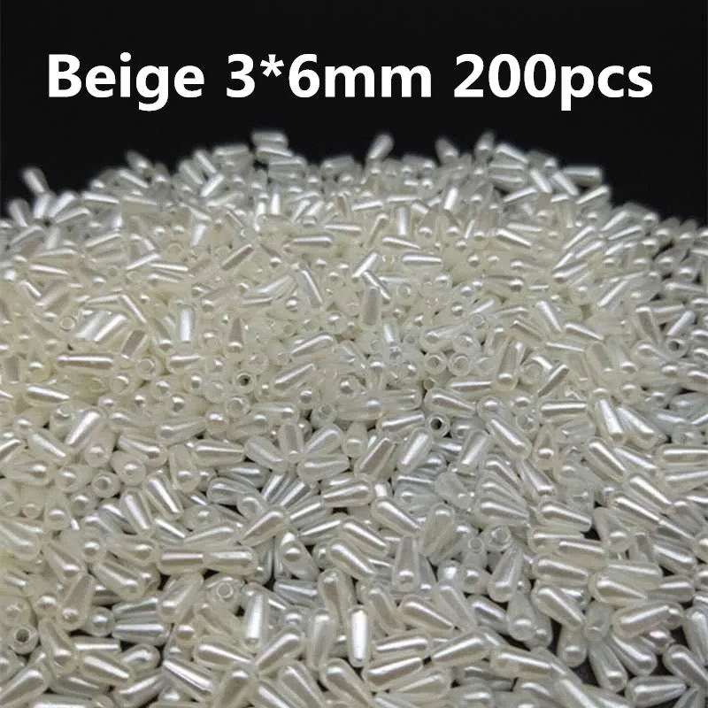 Beige 3x6mm 200pcs Новые дешевые 3 цвета воды в форме капель имитация жемчуга прямые отверстия бусины DIY браслет ювелирные аксессуары Изготовление оптом - Цвет: Beige 3x6mm 200pcs