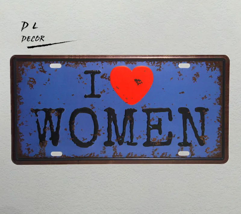 DL &quotI love women&quot номерной знак старинные ремесла Жестяная Вывеска настенные