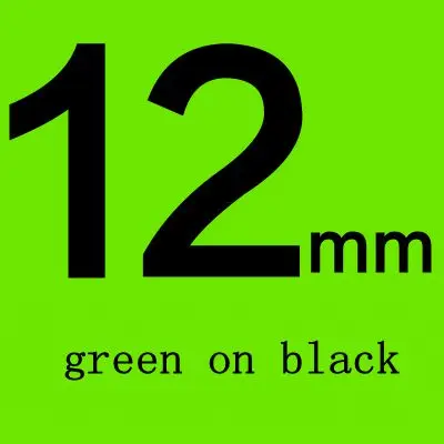 12MM green on black 12 мм этикеточная лента для LM-PNP LM-160 LM-210D LM-280 этикетировочных машин Сделано в Китае 12 мм белого и черного цветов, на возраст 12 мм цвет желтый, черный, красный, черный - Цвет: 12MM green on black