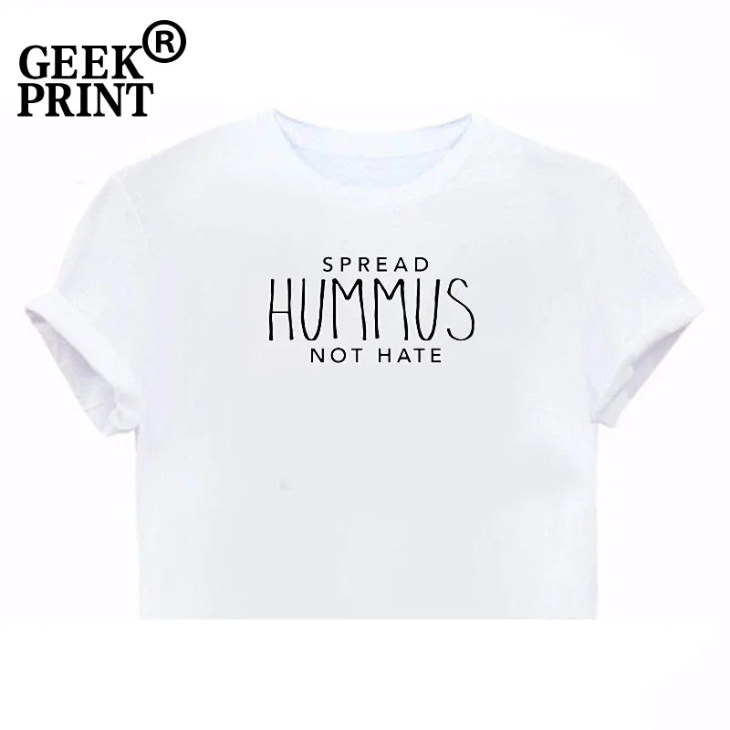 Для женщин топы распространение хумус не HATE Футболка с принтом прикольная