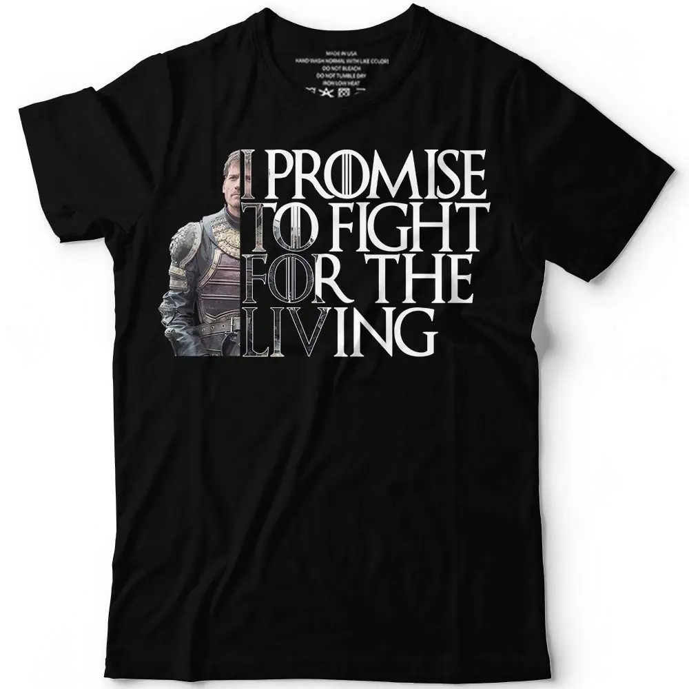 

Jaime I Promise To Fight For The Living Tv Series Customized T-Shirt men 2019 Fashion Print Tee Men Short Sleeve Custom T Shirts