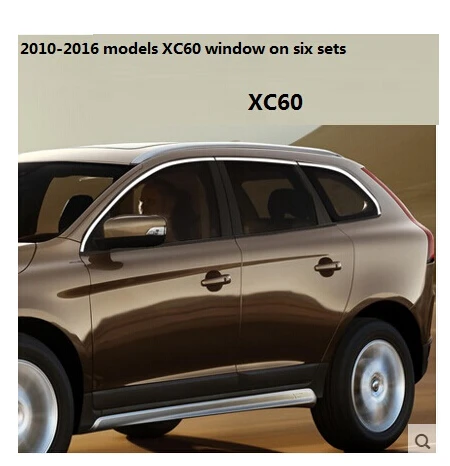Для volvo xc60 V40 Нижняя отделка окна из нержавеющей стали полоса модифицированные окна яркая оконная отделка хромированная планка - Название цвета: xc60 6pcs Above