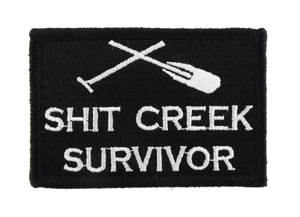 shit creek survivor Дикарь военный ваш Гекльберри виски Танго фокстрот патч тактический боевой патч значок - Цвет: shit creek survivor
