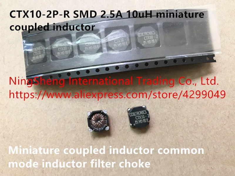Оригинальный новый 100% CTX10 2P R патч 2.5A 10 uh миниатюрный индуктор общего режима