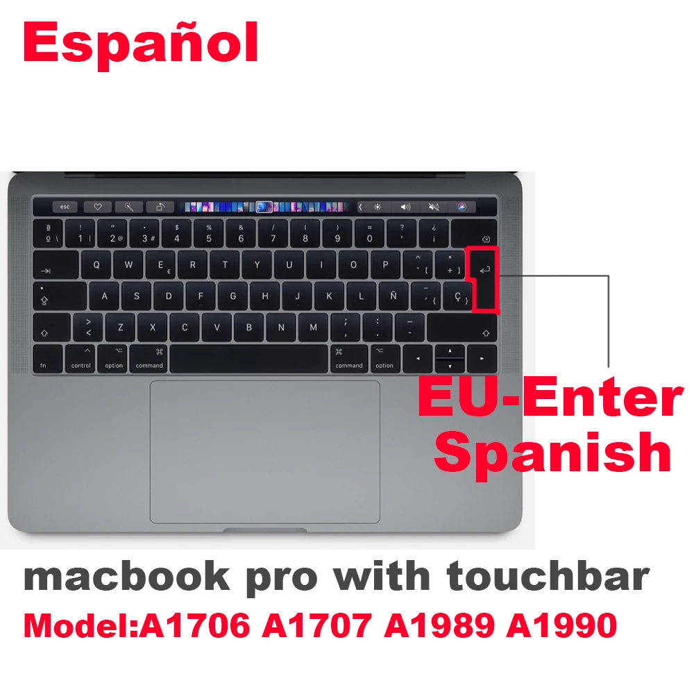 Испания ЕС-Ввод Клавиатура Обложка протектор для Macbook Pro13 15 с сенсорной панелью A1706/A1707/A1989/A1990 клавиатура защитная пленка
