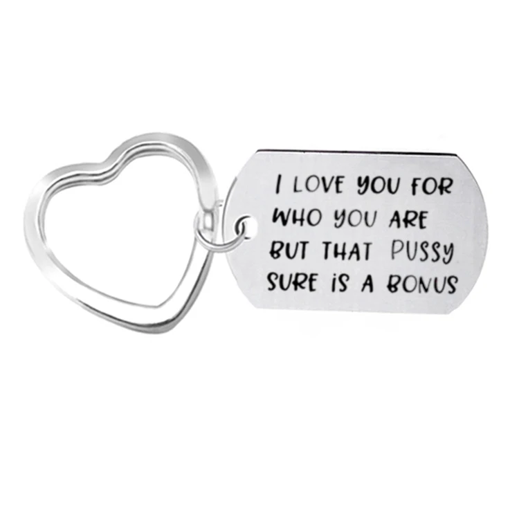 Брелок на подарок для grilfriend boyfriend &quotI Love You for Who are That PUSSY/dick Sure is Bonus&quot Забавный