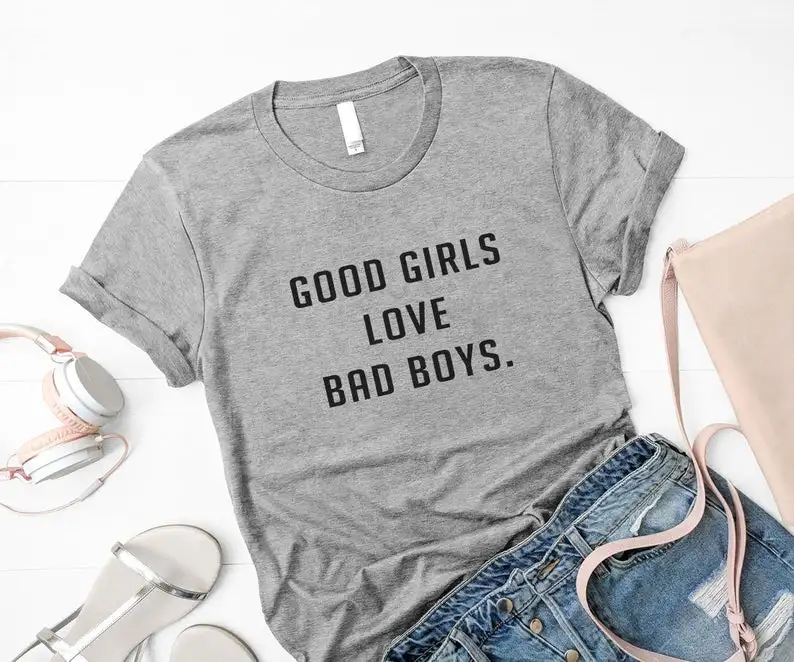 

Skuggnas New Arrival Good Girls love bad boys Funny T-Shirts For Women Shirt Graphic Tees For Teens Girlfriend Gift Women Tees