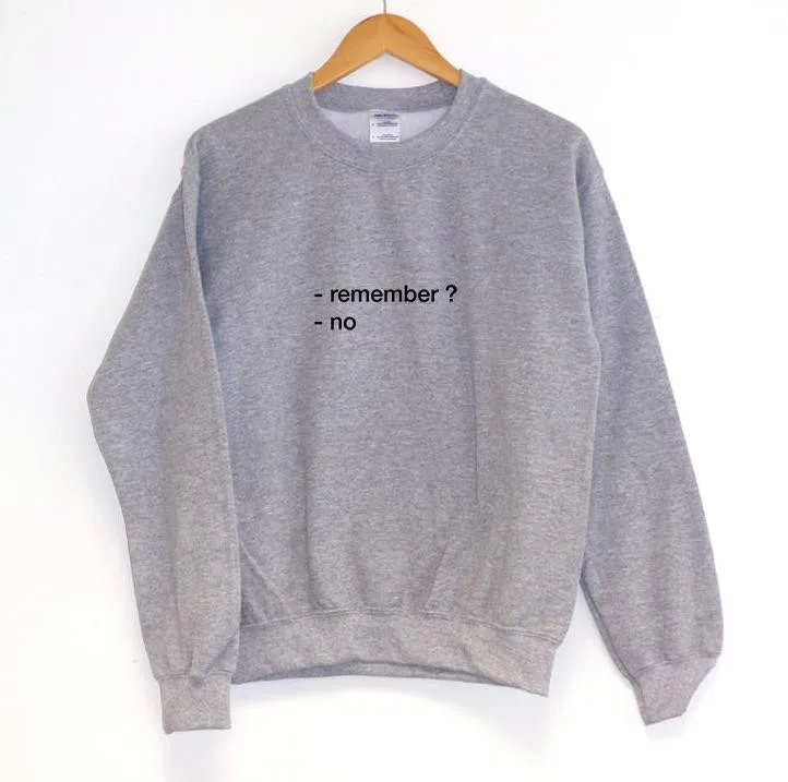 

Remember  No Letter Print Women Sweatshirt Jumper Casual Hoodies For Lady Hipster Street Black Gray Drop Ship-F608