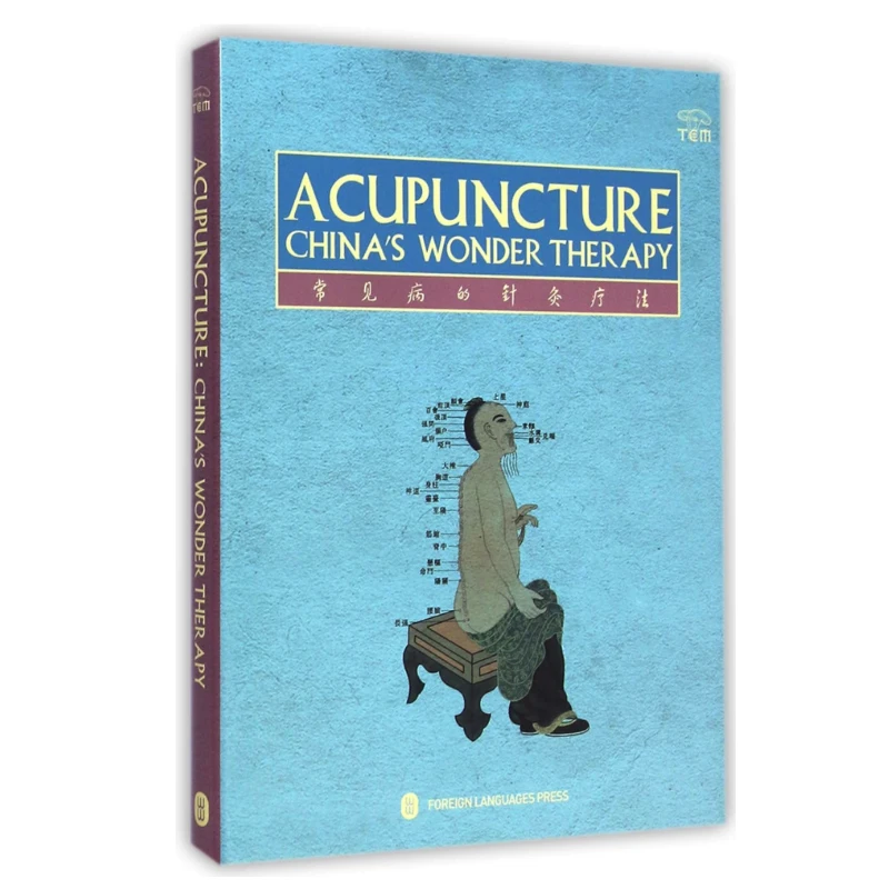 

Acupuncture China's Wonder Therapy Chinese Medicine Acupuncture Textbook for Foreigners English Version Hardcover