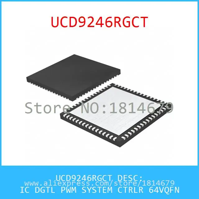 1 Шт./лот UCD9246RGCT IC DGTL ШИМ СИСТЕМА CTRLR 64 24VQFN 9246 UCD9246|ics status|ic lm339nic software |