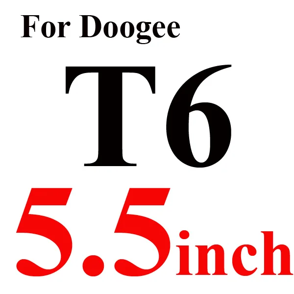 For Doogee T6 Экран Защитная пленка закаленное Стекло Для DOOGEE X5 Max X6 Pro T6 Oukitel K6000 K10000 HOMTOM Ht3 Ht6 Ht7 Pro Ht17 S60 микс X20 - Цвет: For Doogee T6