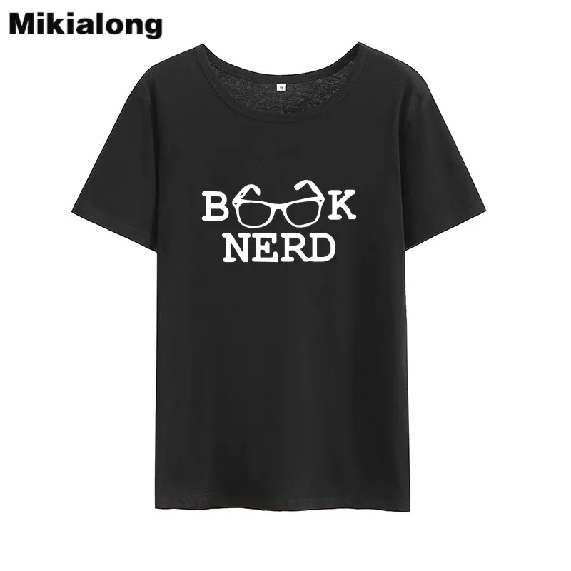 

Mikialong Book Nerd Print Funny T Shirts Women 2018 Summer Short Sleeve Cotton Tee Shirt Femme Tops Black White Women Tshirt