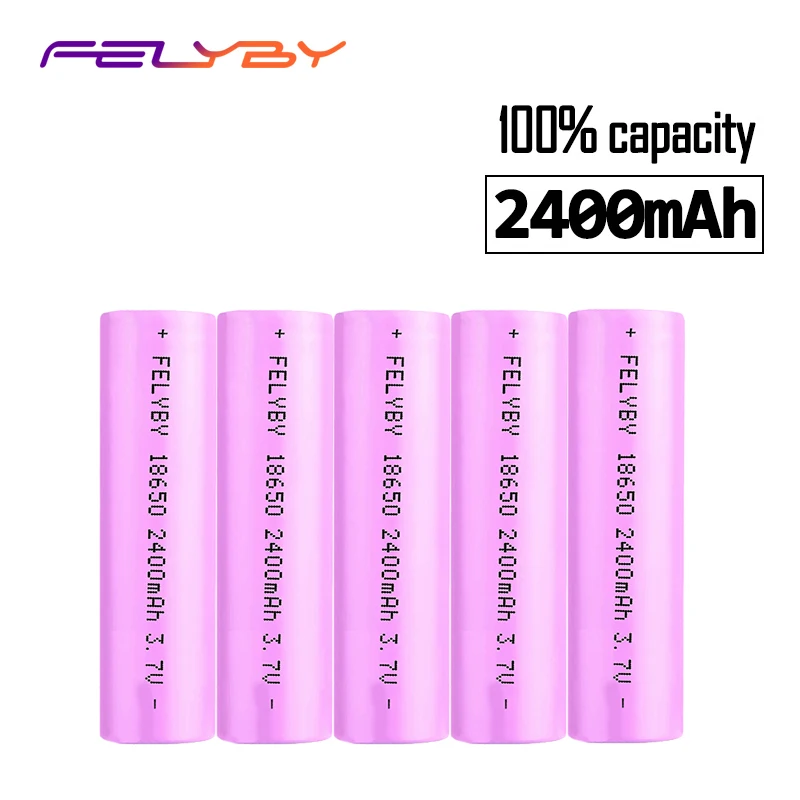 Бесплатная доставка! FELYBY 1 5 шт 3 7 V 2400mAh Li Ion 18650 Nicd литиевая аккумуляторная батарея