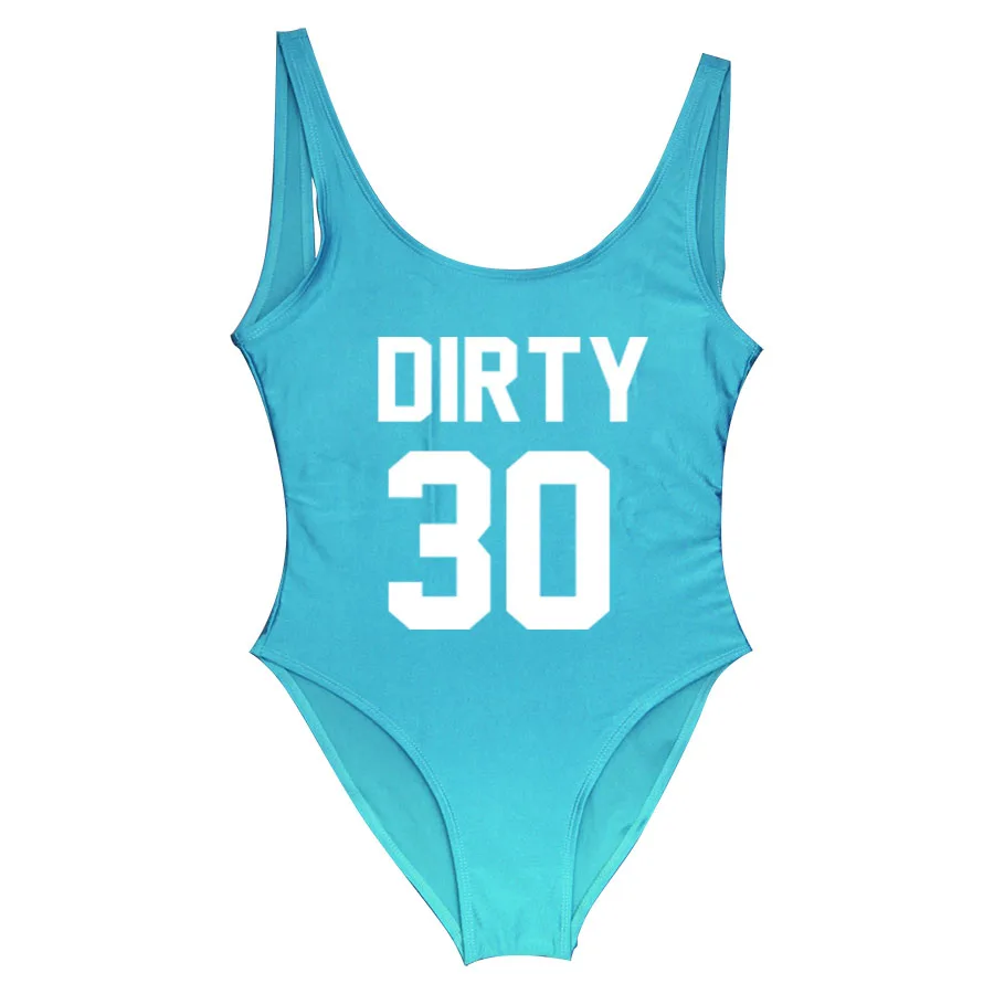 Dirty 30 смешной письмо купальники для женщин одна деталь купальник Dirty thirty maillot de bain размера плюс Вечерние боди купальный костюм