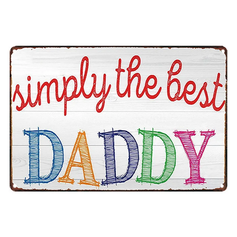 Просто лучший Daddy табличка винтажные металлические вывески Бар паба