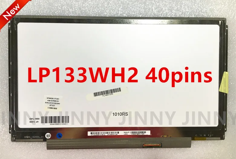 

LP133WH2 TLN4 B133XW01 V2 LTN133AT16 LP133WH2 TLA3 N133B6-L24 CLAA133WA01A B133XW01 V.2 LT133EE09300 N133BGE LB1 b133xw.3 V.3