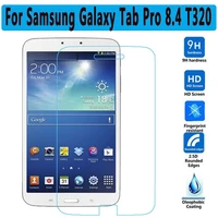 hd tempered glass for samsung galaxy tab pro t320 t321 t325 8 4 inch screen protector tablet film clear for sm t320 glass 2 5d