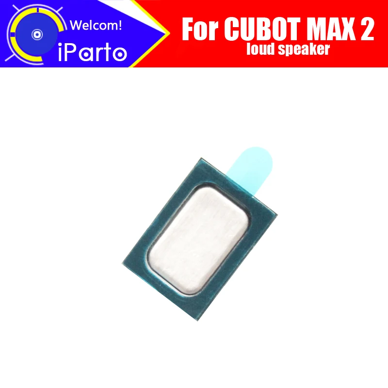 CUBOT MAX 2 громкий динамик 100% Новый оригинальный внутренний зуммер звонка Запасные