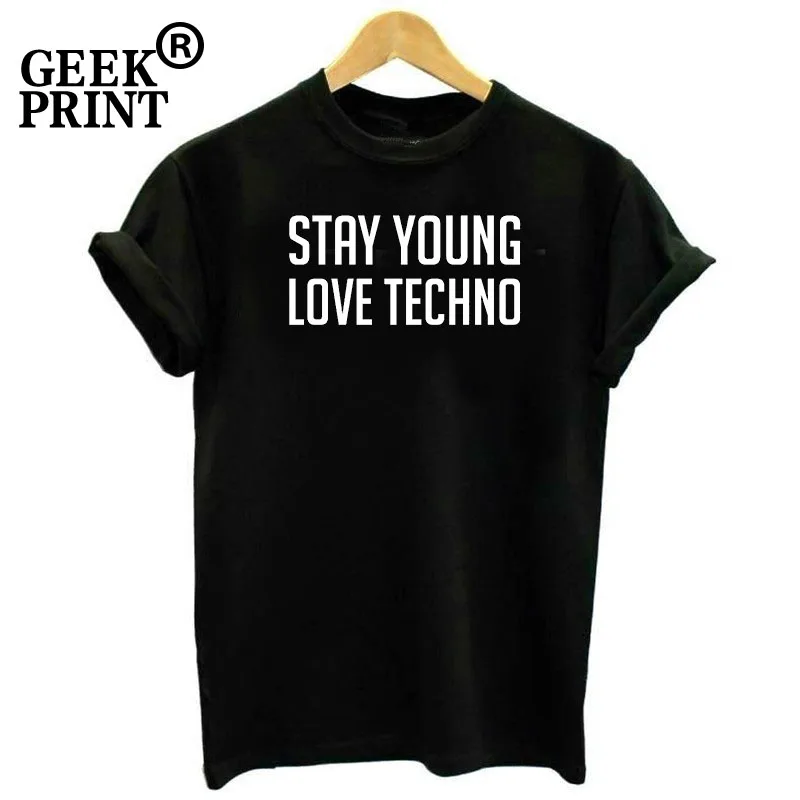 Женские топы с надписью STAY YOUNG LOVE TECHNO футболка Lady PINTEREST MUSIC Girl подарки S 3XL Прямая