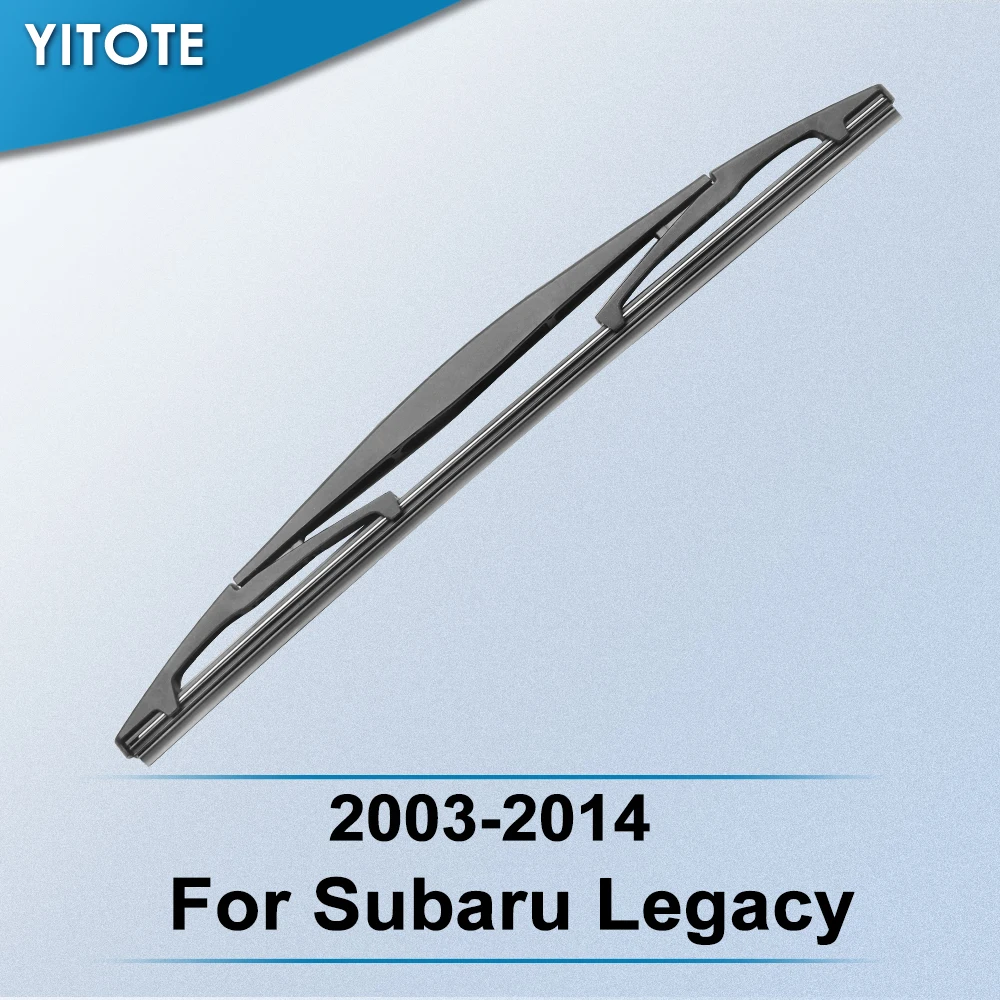 Задняя щетка стеклоочистителя YITOTE для Subaru Legacy 2003 2004 2005 2006 2007 2008 2009 2010 2011 2012 2013 2014 2016