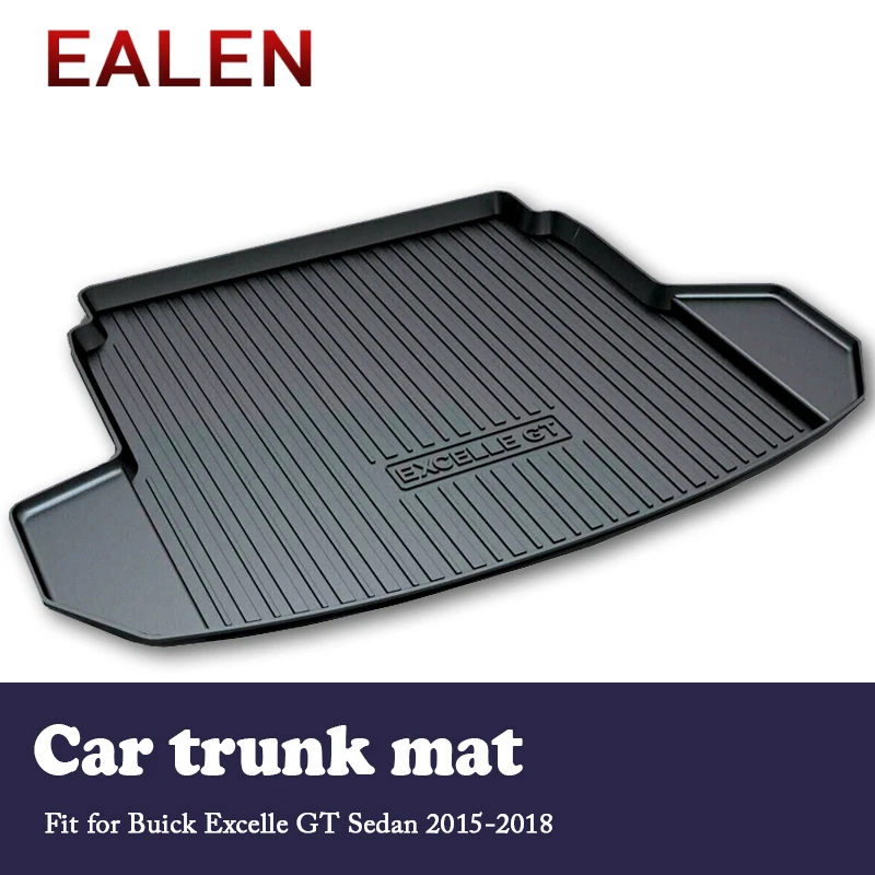 EALEN For Buick Excelle GT Sedan 2015 2016 2017 2018 Styling Boot Liner Anti-slip mat Accessories 1Set Car Cargo rear trunk mat
