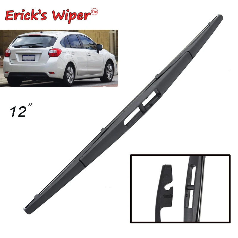 Erick's стеклоочистителя 1" заднего стеклоочистителя для Subaru Impreza GJ GP VA- лобовое стекло ветрового стекла заднего стекла