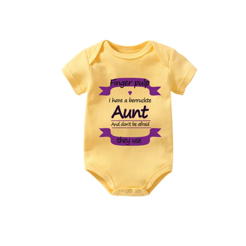 

2019 New Design Finger pulp i have a berruckte Aunt and don't be afraid they use baby bodysuit customized baby boy girl clothes