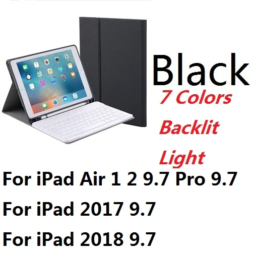 For iPad 97 Black 7 цветов подсветка Bluetooth клавиатура чехол для iPad Air 3 10,5 Pro 10,5 чехол карандаш держатель чехол для iPad 9,7 - Цвет: For iPad 97 Black
