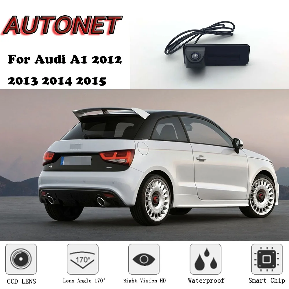 AUTONET Автомобильный багажник Ручка камера для Audi A1 2012 2013 хэтчбек ночь Visioin резервная камера заднего вида
