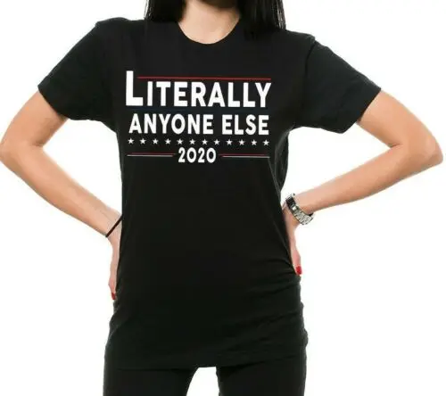 2020 в буквальном смысле никому другому рубашки выборов политических для