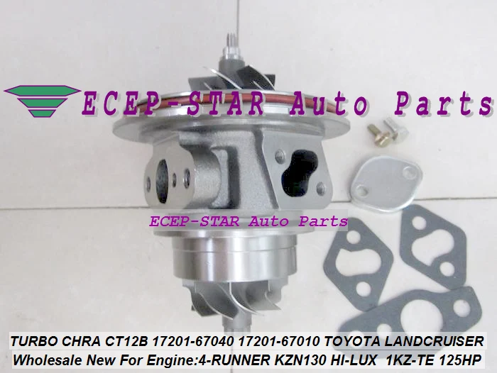 Турбо CHRA картридж CT12B 17201-67040 17201-67010 Турбокомпрессор для TOYOTA HI-LUX KZN130 LANDCRUISER 1KZT 1KZ-TE
