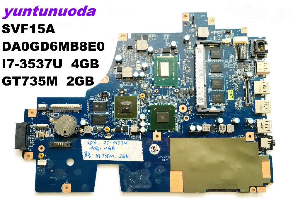 Оригинальная материнская плата для SONY SVF15A DA0GD6MB8E0 I7 3537U 4 Гб GT735M 2 протестирована
