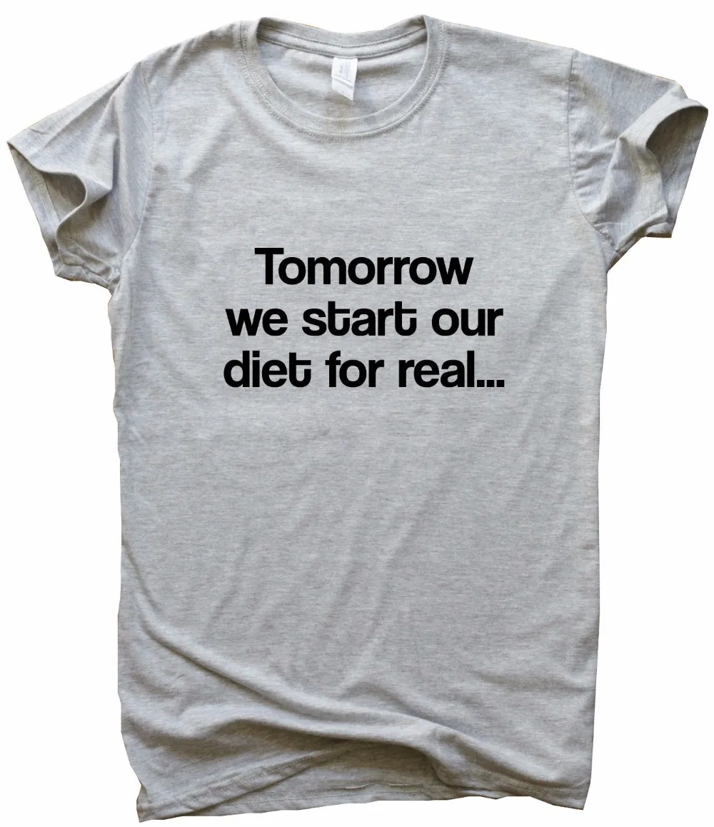 Tomorrow We Diet For Real funny gym T Shirt Женская тренировочная Юмористическая тренировка для