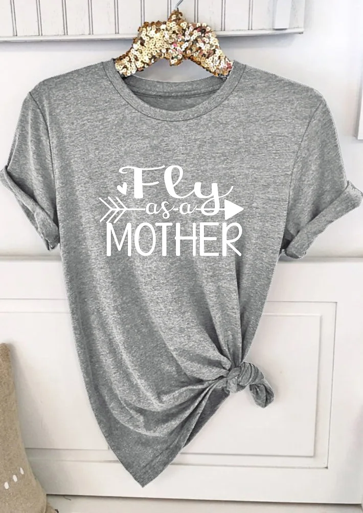 Fly As A Mother O-Neck T-Shirt mothers day women fashion tees summer new trend popular tops grunge aesthetic tumblr girl t shirt | Женская