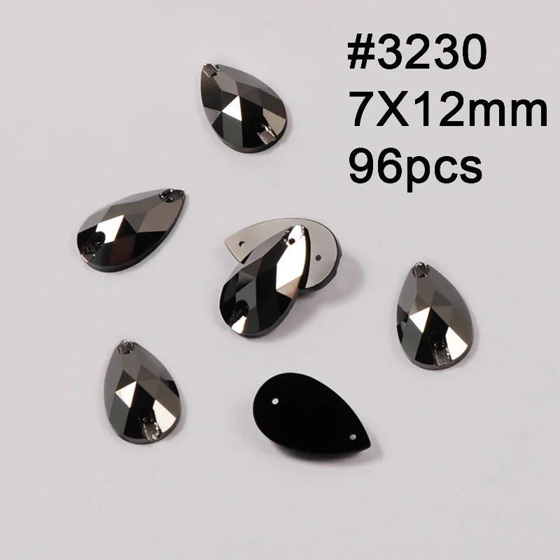 Drop 7X12mm 96pcs Джет гематит 11 Форма пришить стразы стеклянные бусины из хрусталя стразы камни стразы аппликации для танцевальной одежды платье - Цвет: Drop 7X12mm 96pcs