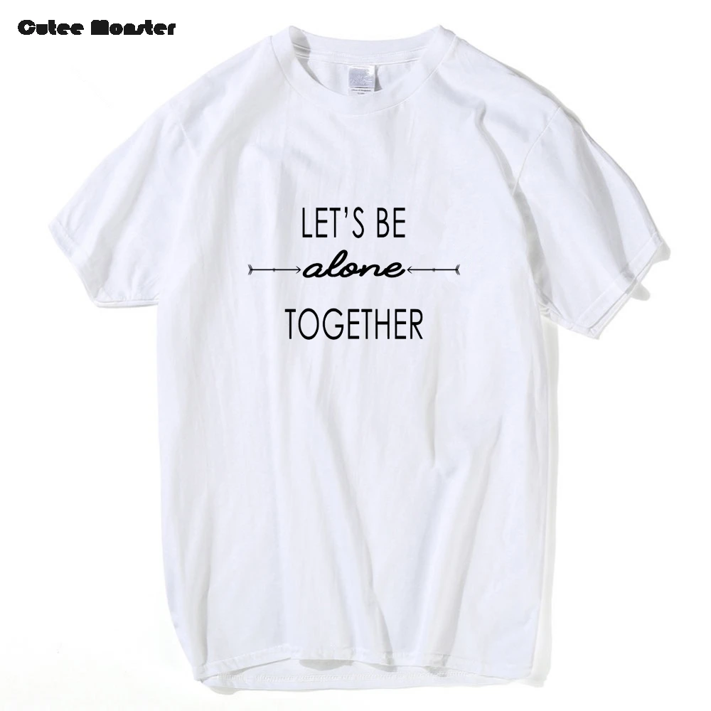 Let's Be Alone Together FOB футболка для мужчин 2018 Лето Осень Футболка мальчика Мужская с