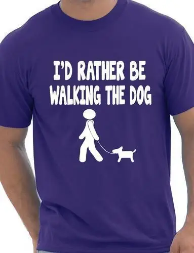

I'd Rather Be Walking Dog Pet Funny Gift Mens T-Shirt More Size and Colors-A845