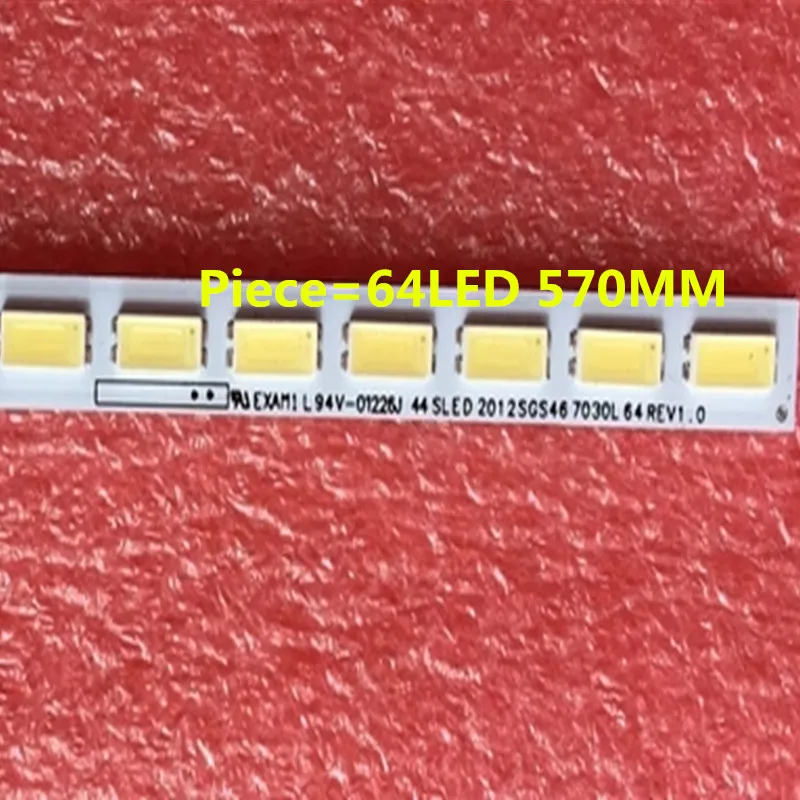LJ64-03495A LTA460HN05 46EL300C 46HL150C Светодиодная лента S LED 2012SGS46 7030L 64 REV1.0 1 шт. = светодиода 570 мм