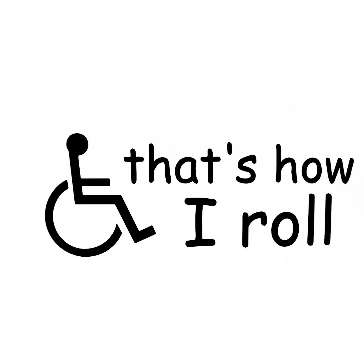 

Thats how I roll handicap wheel chair car truck window decal sticker Marathon Runners Motorcycle