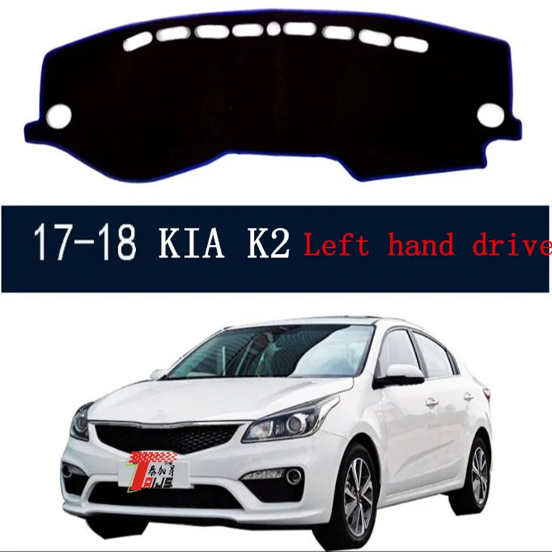 Защитный коврик TAIJS для левого руля приборной панели автомобиля KIA K2 2017 2018 модный