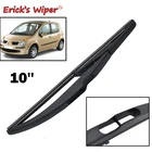 Щетка стеклоочистителя Erick's 10 ''для Renault Modus 2004-2005, лобовое стекло, заднее стекло