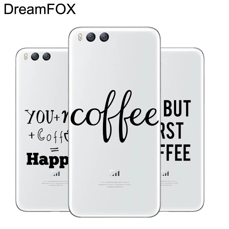 DREAMFOX M118 нормально но сперва кофе Мягкий ТПУ силиконовый чехол для Xiaomi Mi Note 2 3 4 5 6 8
