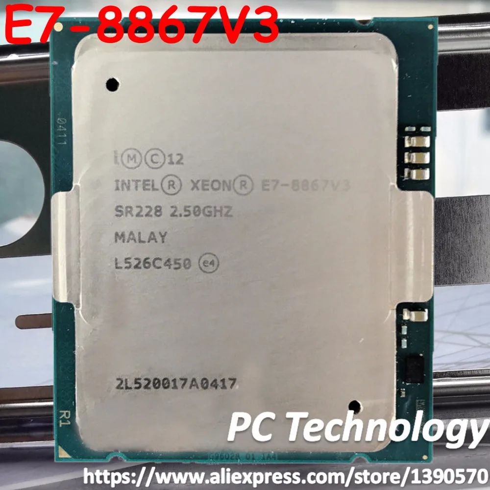 Оригинальный процессор Intel Xeon E7 8867V3 2 50 ГГц 45 МБ 16 ядер 22 нм 8867 V3 Вт бесплатная